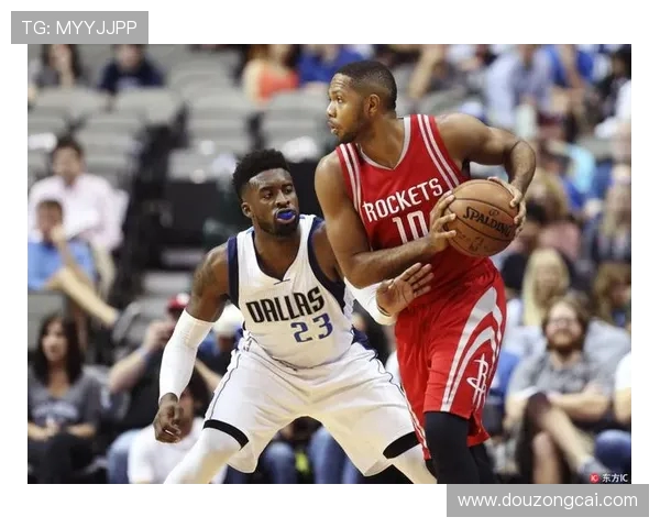 NBA火箭队今天直播视频资源推荐及观赛指南